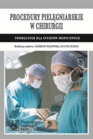Procedury pielegniarskie w chirurgii