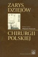 Zarys dziejow chirurgii polskiej z plyta CD