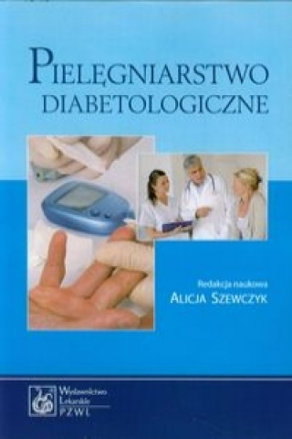 Pielegniarstwo diabetologiczne