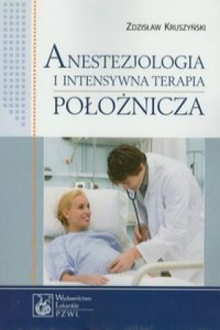 Anestezjologia i intensywna terapia poloznicza