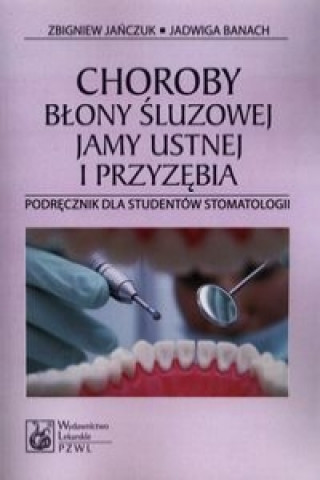 Choroby blony sluzowej jamy ustnej i przyzebia