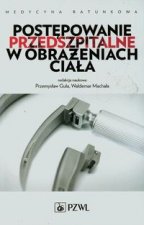 Postepowanie przedszpitalne w obrazeniach ciala