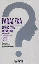 Padaczka Diagnostyka roznicowa padaczkowych i niepadaczkowych incydentow napadowych