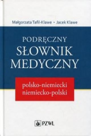 Podreczny slownik medyczny polsko-niemiecki, niemiecko-polski