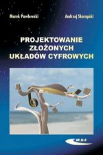 Projektowanie zlozonych ukladow cyfrowych