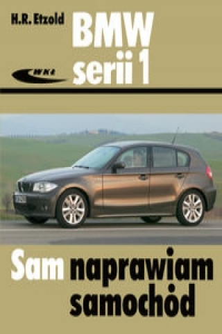 BMW serii 1 od wrzesnia 2004 do sierpnia 2011