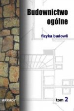 Budownictwo ogolne Tom 2 Fizyka budowli