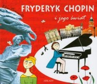 Fryderyk Chopin i jego swiat