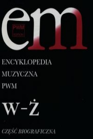 Encyklopedia muzyczna PWM Tom 12