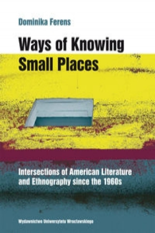 Ways of Knowing Small Places