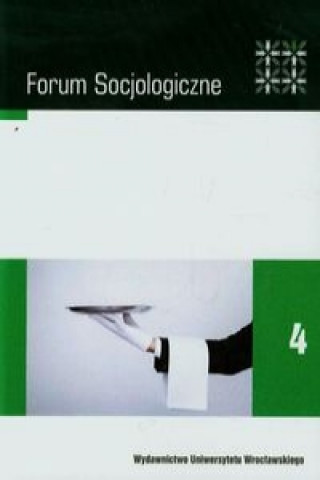 Forum socjologiczne 4 Nowe trendy w konsumpcji i zmiany w komunikowaniu spolecznym