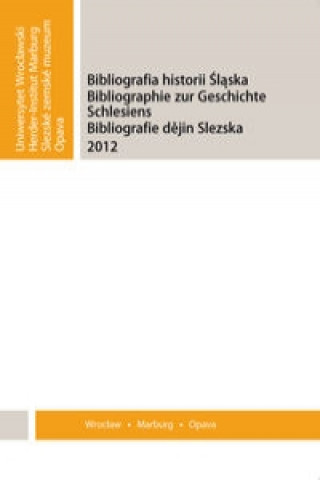 Bibliografia Historii Slaska 2012