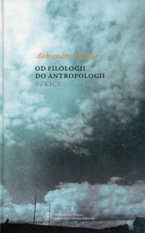 Od filologii do antropologii