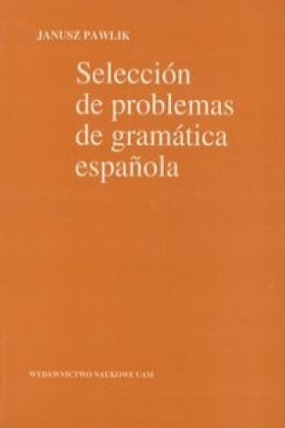 Seleccion de problemas de gramatica espanola