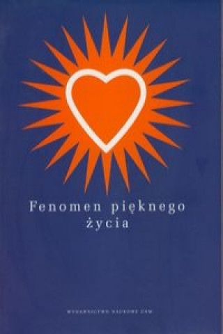 Fenomen pieknego zycia