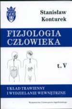 Fizjologia czlowieka Tom 5 Uklad trawienny i wydzielanie wewnetrzne