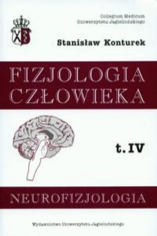 Fizjologia czlowieka Tom 4 Neurofizjologia