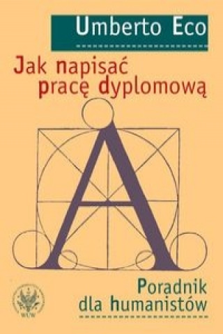 Jak napisac prace dyplomowa Poradnik dla humanistow