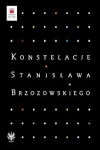 Konstelacje Stanislawa Brzozowskiego