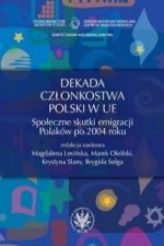 Dekada czlonkostwa Polski w UE