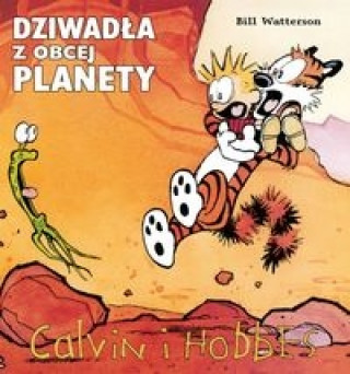 Calvin i Hobbes Tom 4 Dziwadla z obcej planety