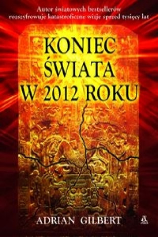 Koniec swiata w 2012 roku