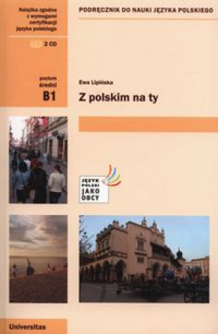Z polskim na Ty B1 Podrecznik do nauki jezyka polskiego + CD