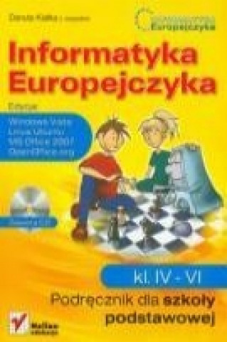 Informatyka Europejczyka 4-6 Podrecznik + CD Edycja Windows Vista, Linux Ubuntu, MS Office 2007, OpenOffice.org