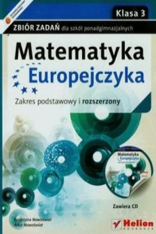 Matematyka Europejczyka 3 Zbior zadan Zakres podstawowy i rozszerzony + CD
