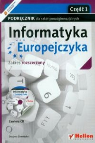 Informatyka Europejczyka Podrecznik z plyta CD czesc 1 Zakres rozszerzony