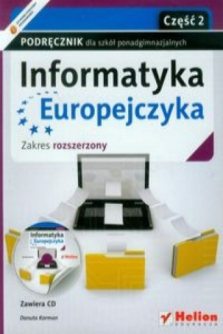 Informatyka Europejczyka Podrecznik z plyta CD czesc 2 Zakres rozszerzony