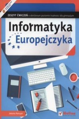 Informatyka Europejczyka Zeszyt cwiczen o obnizonym poziomie trudnosci
