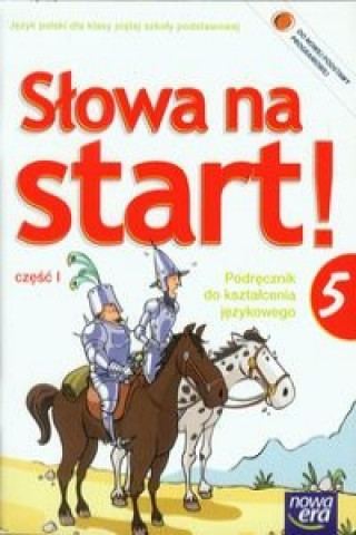 Slowa na start 5 Podrecznik do ksztalcenia jezykowego czesc 1