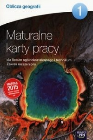 Oblicza geografii 1 Maturalne karty pracy Zakres rozszerzony