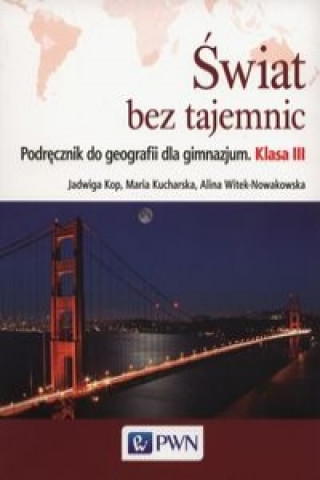 Swiat bez tajemnic 3 Podrecznik do geografii