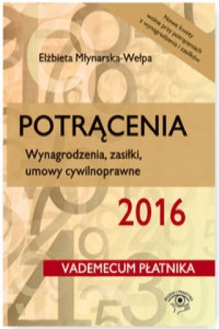 Potracenia 2016 Wynagrodzenia zasilki umowy cywilnoprawne