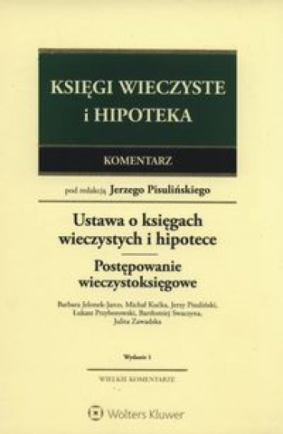 Ksiegi wieczyste i hipoteka Komentarz