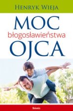 Moc blogoslawienstwa ojca