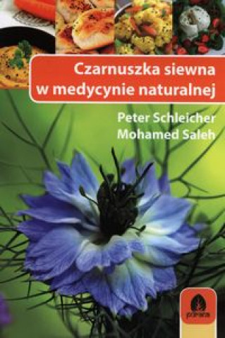 Czarnuszka siewna w medycynie naturalnej