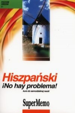 Hiszpanski No hay problema! poziom sredni B1