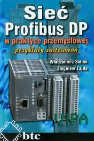 Siec Profibus DP w praktyce przemyslowej
