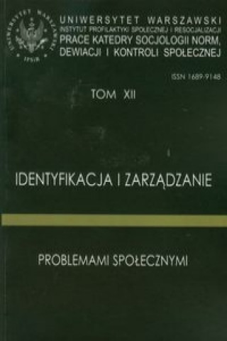 Identyfikacja i zarzadzanie problemami spolecznymi Tom 12