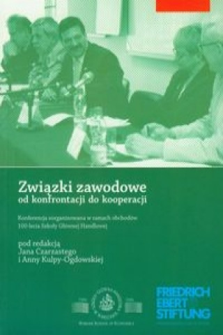 Zwiazki zawodowe od konfrontacji do kooperacji