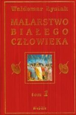Malarstwo bialego czlowieka Tom 1
