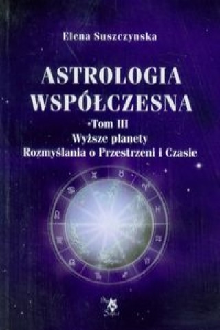 Astrologia wspolczesna Tom 3