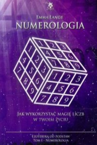 Numerologia Ezoteryka od podstaw Tom 1