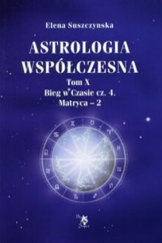 Astrologia wspolczesna Tom 10