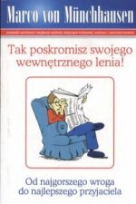 Tak poskromisz swojego wewnetrznego lenia