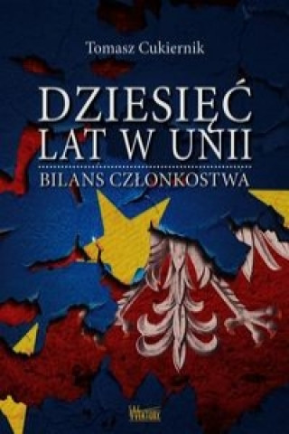 Dziesiec lat w Unii