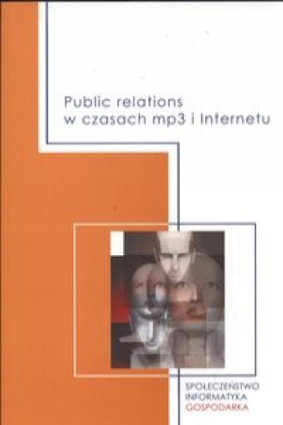 Public relations w czasach mp3 i internetu